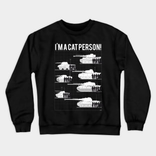 7 German steel cats (Im a cat person) Crewneck Sweatshirt